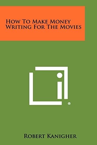 Cover of How to make money writing for the movies