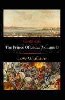Cover of Prince of India (Volume I) Illustrated