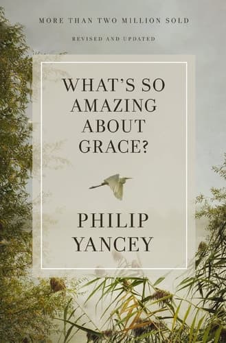 Cover of What's So Amazing about Grace? Revised and Updated