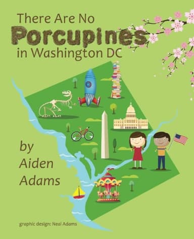 Cover of There Are No Porcupines in Washington DC