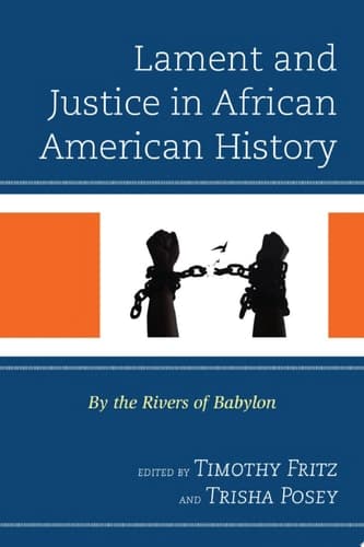 Cover of Lament and Justice in African American History