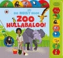 Cover of Zoo Hullabaloo! Ladybird Big Noisy Book