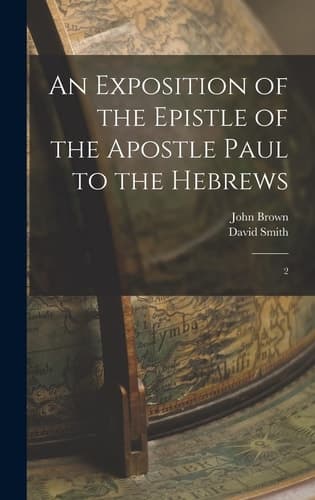 Cover of Exposition of the Epistle of the Apostle Paul to the Hebrews
