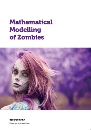 Cover of Mathematical Modelling of Zombies