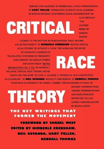 Cover of Critical Race Theory: The Key Writings That Formed the Movement