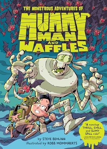 Cover of Monstrous Adventures of Mummy Man and Waffles