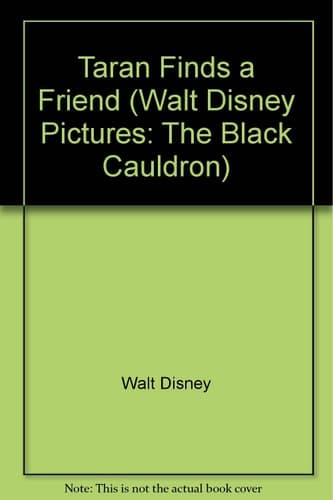 Cover of Taran Finds a Friend (Walt Disney Pictures: The Black Cauldron)