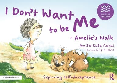 Cover of I Don�t Want to Be Me - Amelie�s Walk