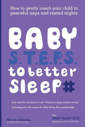 Cover of Baby S. T. E. P. S. to Better Sleep