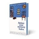 Cover of Before Your Memory Fades