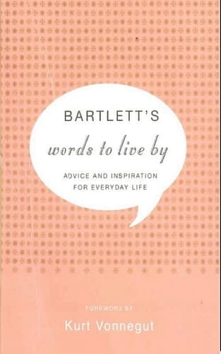 Cover of Bartlett's Words to Live By