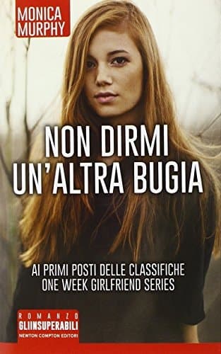 Cover of Non dirmi un'altra bugia. One week girlfriend series