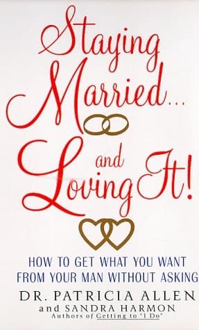 Cover of Staying Married . . . And Loving It!