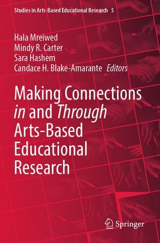 Cover of Making Connections in and Through Arts-Based Educational Research