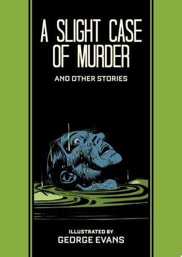 Cover of Slight Case of Murder and Other Stories