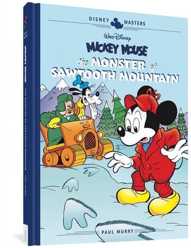 Cover of Walt Disney's Mickey Mouse : the Monster of Sawtooth Mountain