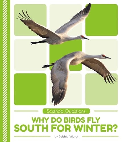 Cover of Why Do Birds Fly South for Winter?