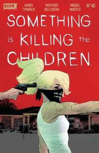Cover of Something Is Killing the Children #40