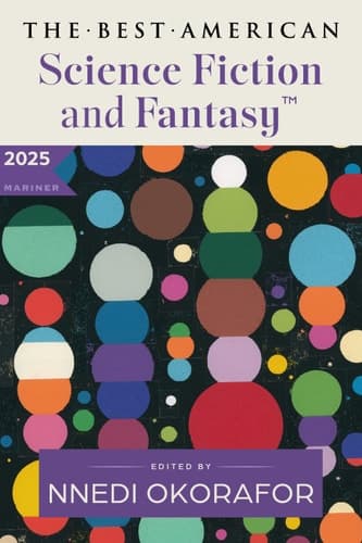 Cover of Best American Science Fiction and Fantasy 2025