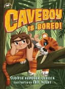 Cover of Caveboy Is Bored!