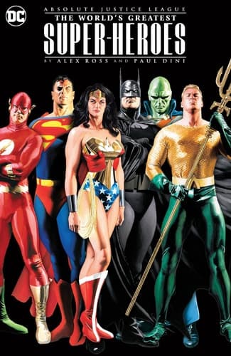 Cover of Absolute Justice League : the World's Greatest Super-Heroes