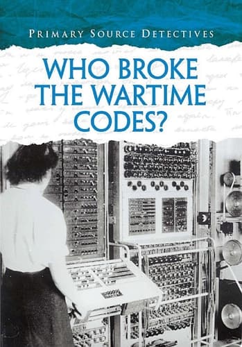 Cover of Who Broke the Wartime Codes?