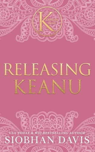Cover of Releasing Keanu (the Kennedy Boys®) Hardcover