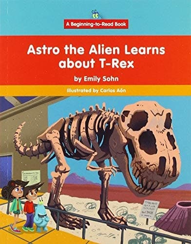 Cover of Astro the Alien Learns about T-Rex