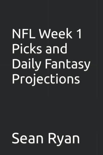 Cover of NFL Week 1 Picks and Daily Fantasy Projections