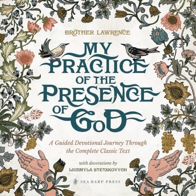 Cover of My Practice of the Presence of God : A Guided Devotional Journey Through the Complete Classic Text