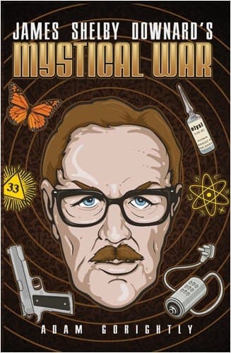 Cover of James Shelby Downard’s Mystical War