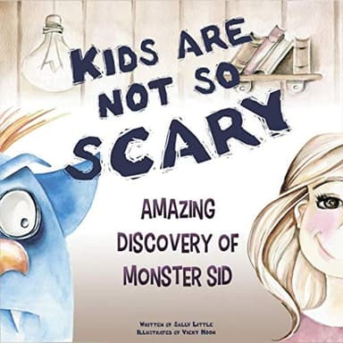 Cover of Kids Are Not So Scary