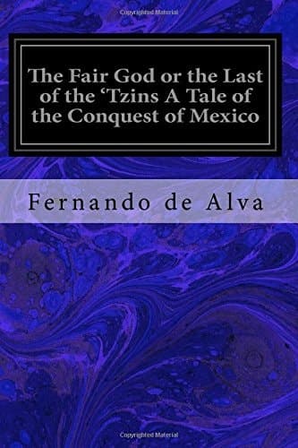 Cover of Fair God or the Last of the 'Tzins a Tale of the Conquest of Mexico