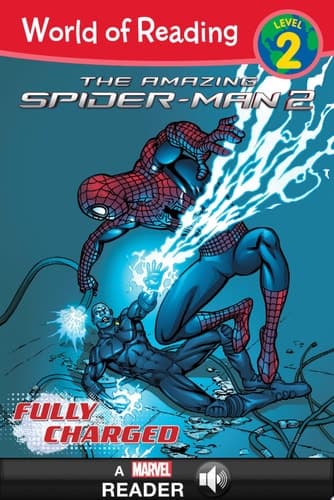 Cover of World of Reading : the Amazing Spider-Man 2, Fully Charged