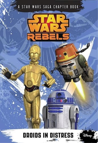Cover of Star Wars Rebels Droids in Distress