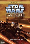 Cover of Star Wars : the Last of the Jedi Underworld