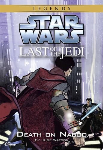 Cover of Star Wars : the Last of the Jedi Death on Naboo