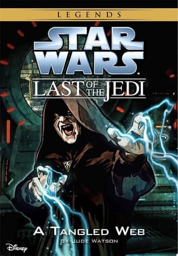 Cover of Star Wars : the Last of the Jedi a Tangled Web