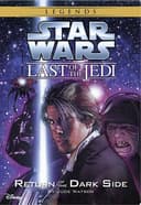 Cover of Star Wars : the Last of the Jedi Return of the Dark Side