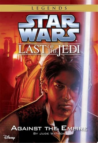 Cover of Star Wars : the Last of the Jedi Against the Empire