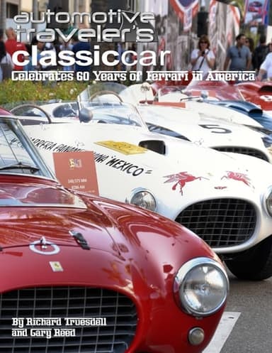 Cover of Automotive Traveler's Classic Car Celebrates 60 Years of Ferrari in America : (Glossy-Finish Cover)