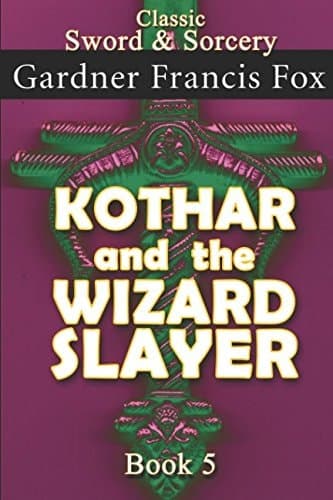 Cover of Kothar and the Wizard Slayer Book #5
