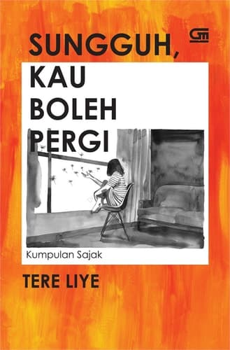 Cover of Sungguh, Kau Boleh Pergi