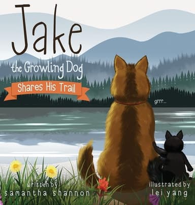Cover of Jake the Growling Dog Shares His Trail