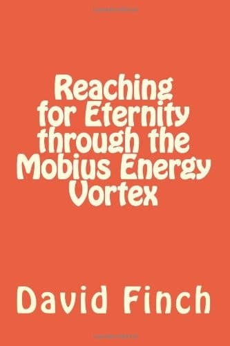 Cover of Reaching for Eternity Through the Mobius Energy Vortex