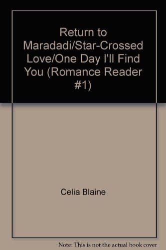 Cover of Return to Maradadi/Star-Crossed Love/One Day I'll Find You
