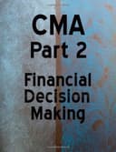 Cover of CMA Part 2 Financial Decision Making