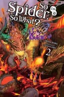 Cover of So I'm a Spider, So What?, Vol. 2 (manga)