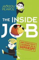 Cover of Inside Job : (and Other Skills I Learned As a Superspy)
