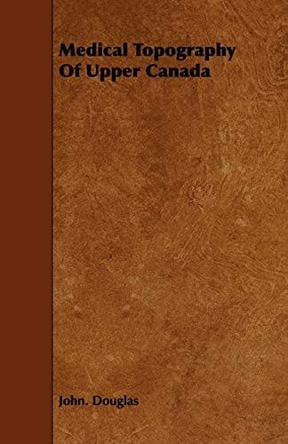 Cover of Medical Topography of Upper Canada